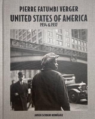 Pierre Fatumbi Verger: United States of America 1934 & 1937