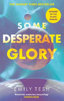 Some Desperate Glory: The Hugo Award-winning novel