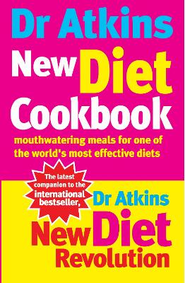 Dr Atkins New Diet Cookbook: Mouthwatering meals for one of the