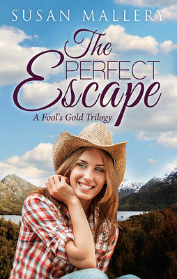The Perfect Escape: A Fool's Gold Trilogy/Chasing Perfect/Almost