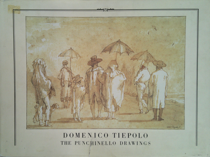 Domenico Tiepolo: The Punchinello Drawings