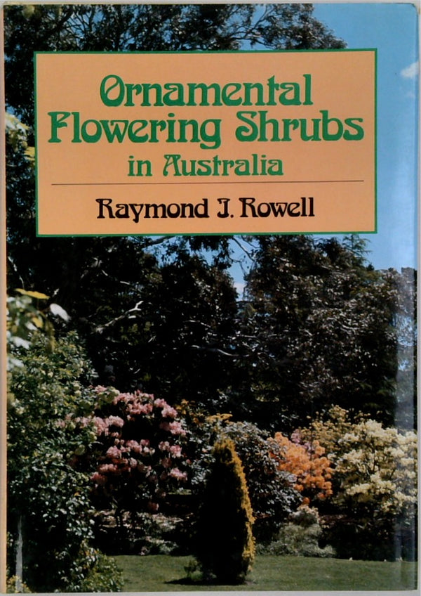 Ornamental Flowering Shrubs In Australia