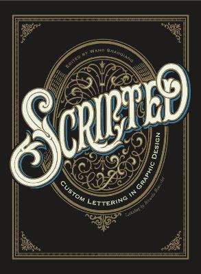 Scripted: Custom Lettering in Graphic Design