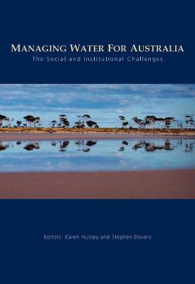 Managing Water for Australia: The Social and Institutional Changes