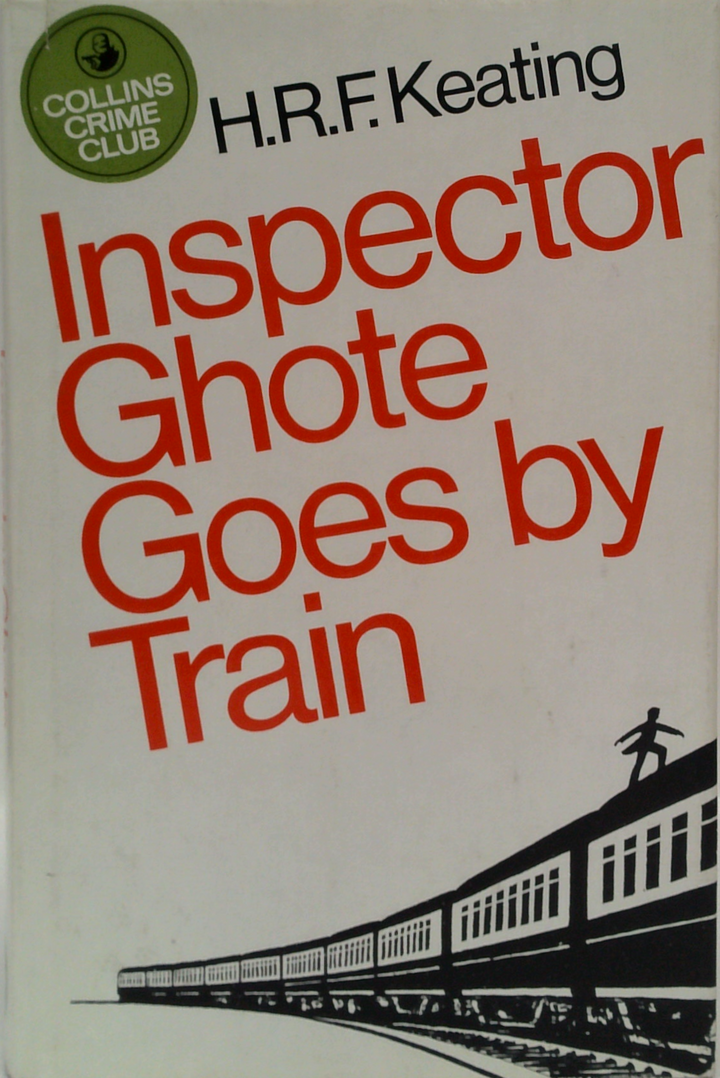 Inspector Ghote Goes By Train
