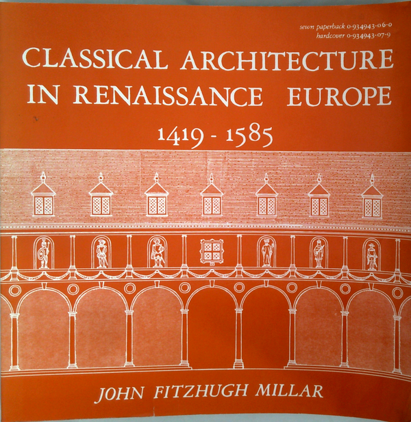 Classical Architecture In Renaissance Europe: 1419-1585