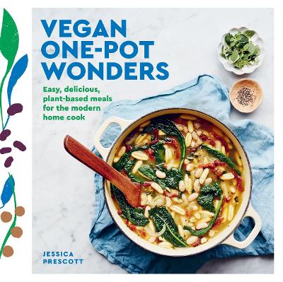 Vegan One-Pot Wonders: Easy, Delicious, Plant-based Meals for the