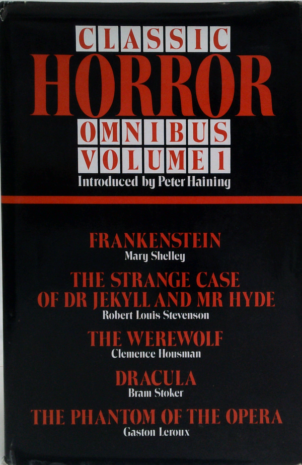 Classic Horror Omnibus Volume I