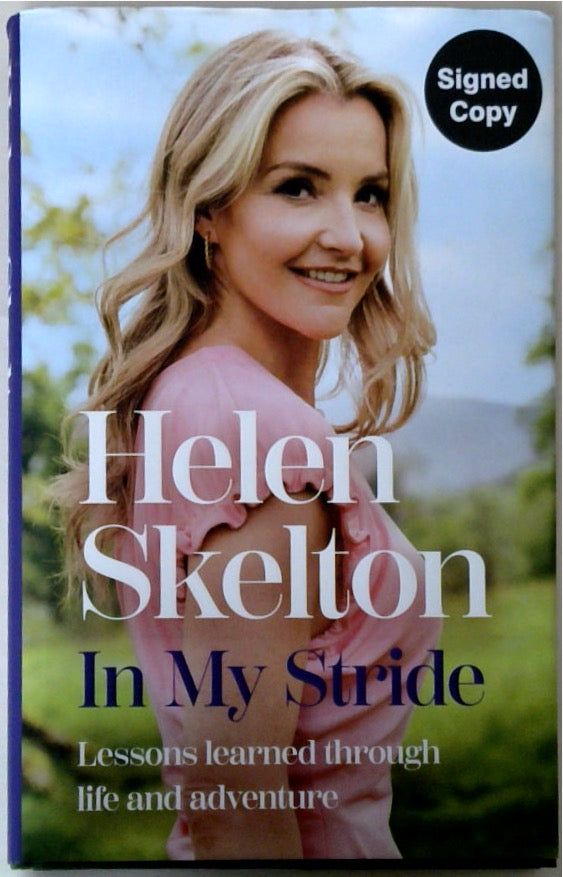 In My Stride: Lessons Learned Through Life and Adventure (SIGNED)