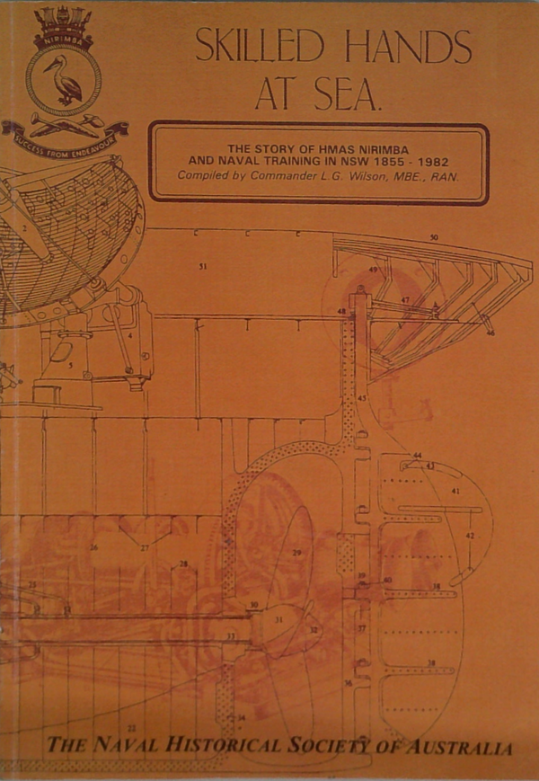 Skilled Hands At Sea: The Story Of Hmas Nirimba And Naval Training In Nsw 1855 - 1982