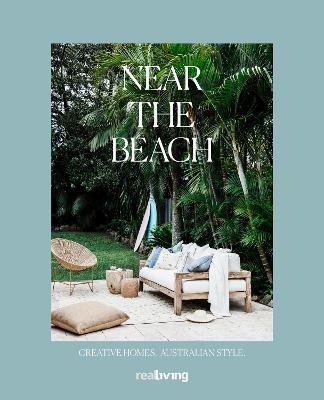 Near the Beach: Creative homes. Australian style.