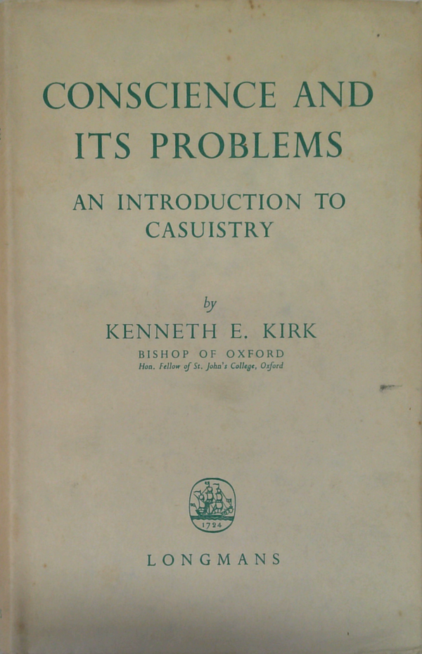 Conscience And Its Problems: An Introduction To Casuistry