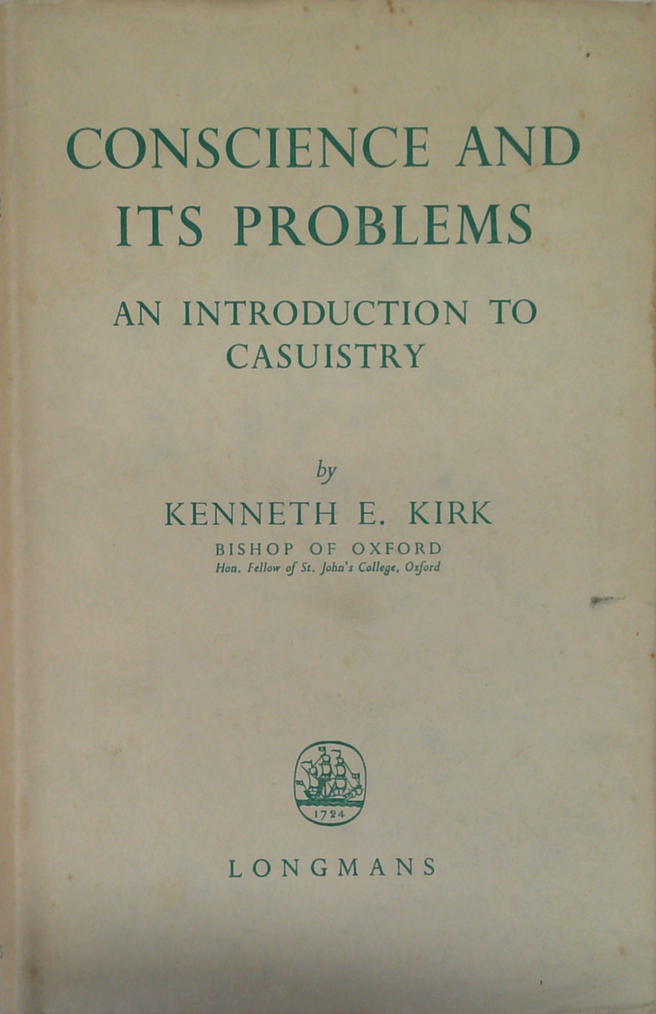 Conscience And Its Problems: An Introduction To Casuistry