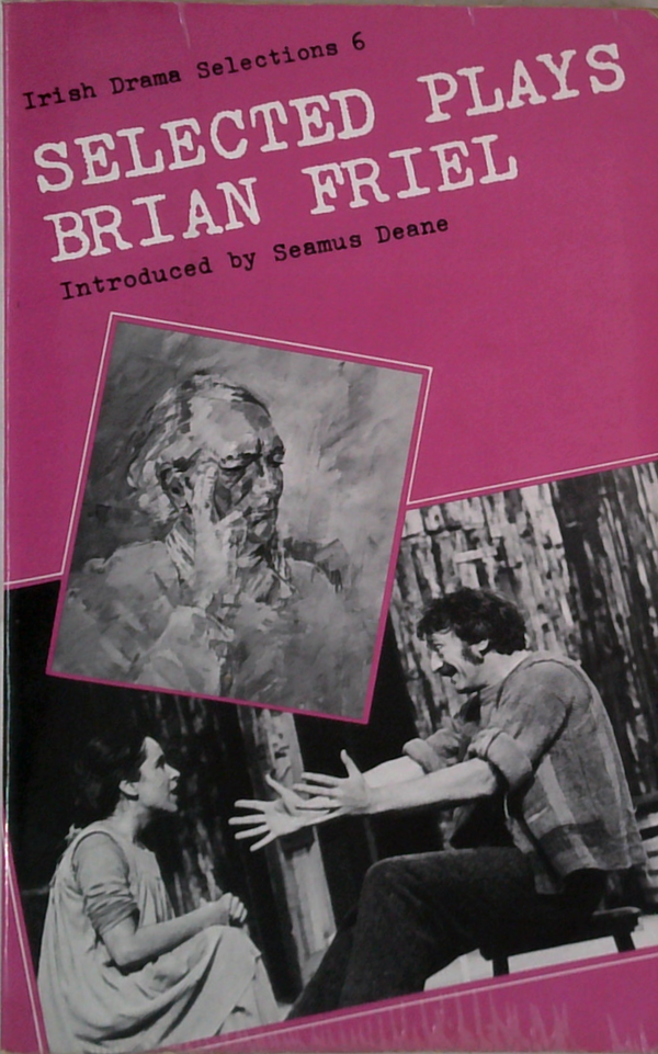 Irish Drama Selections 6: Selected Plays
