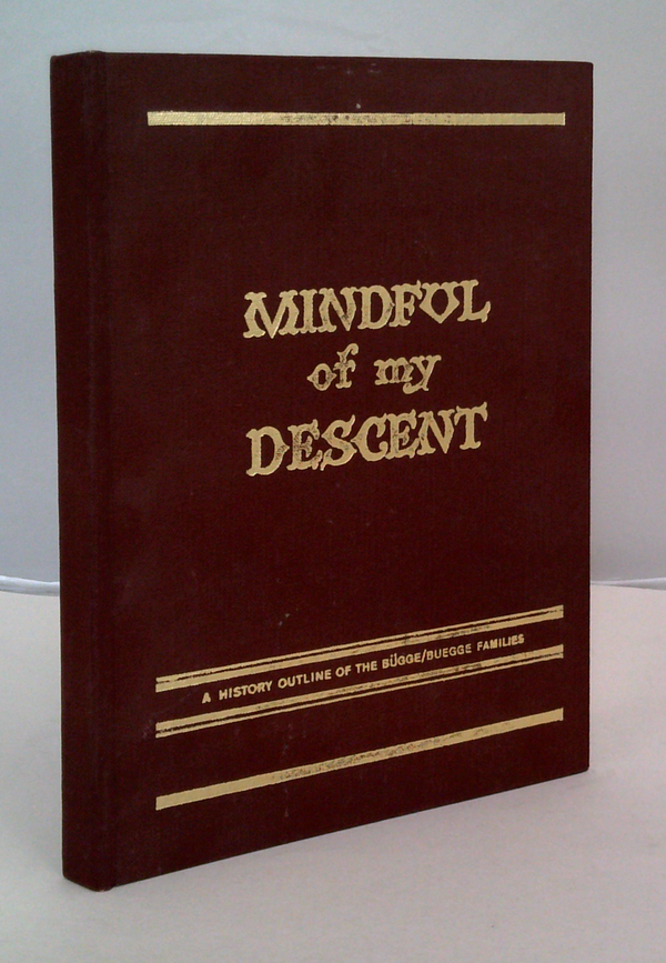 Mindful Of My Descent: A History Outline Of The Goodrich Families (SIGNED)