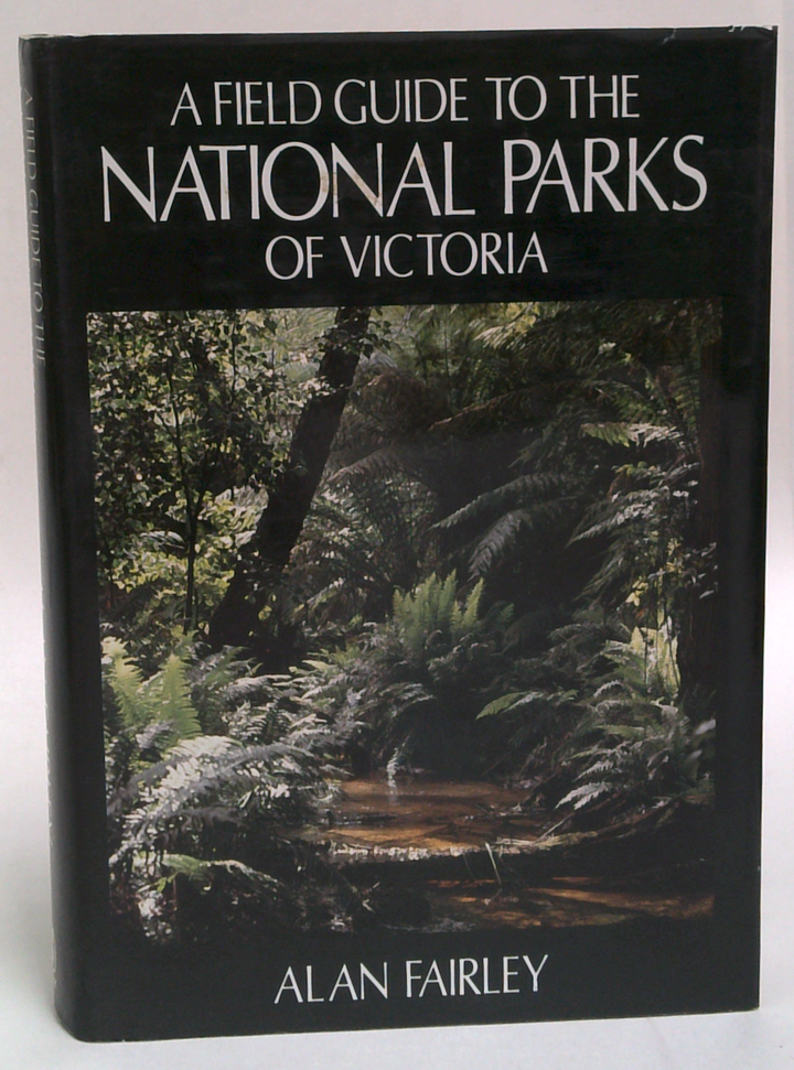A Field Guide To The National Parks Of Victoria