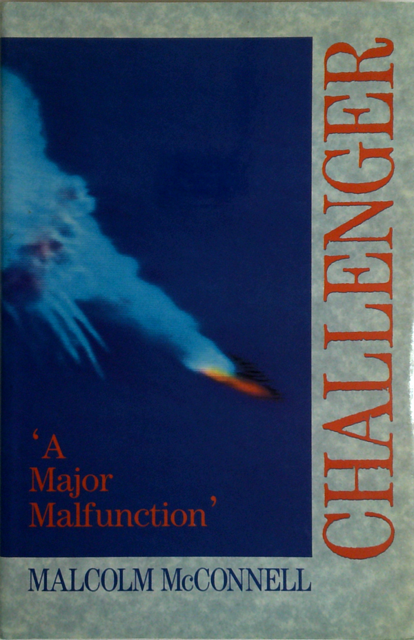 Challenger: 'A Major Malfunction'