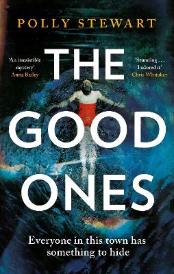 The Good Ones: A gripping page-turner about a missing woman and dark secrets in a small town