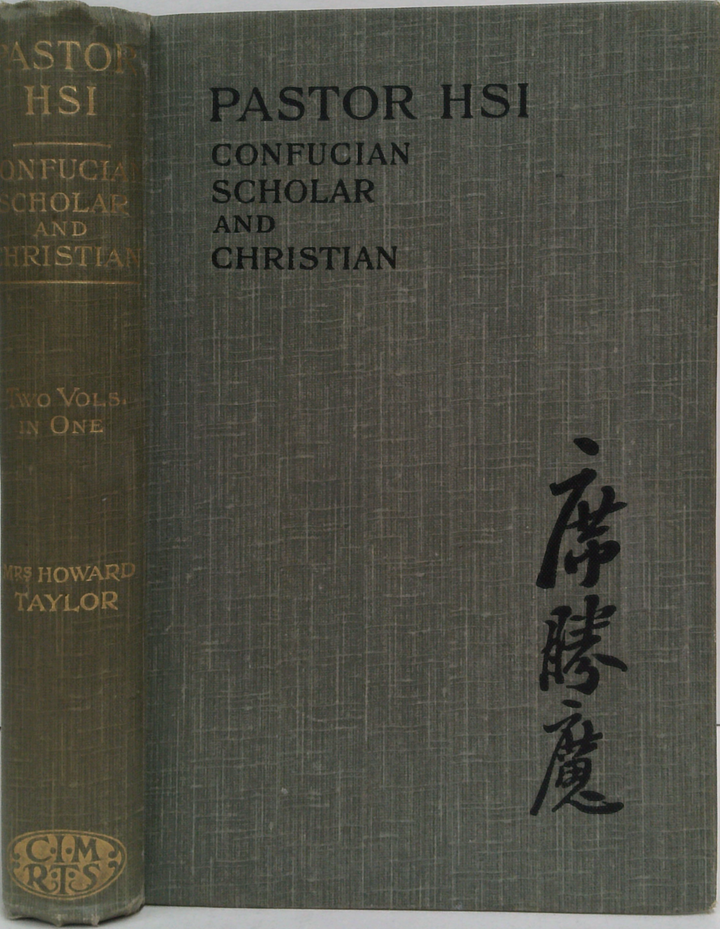 One Of China's Scholars: The Early Life & Conversion Of Pastor Hsi