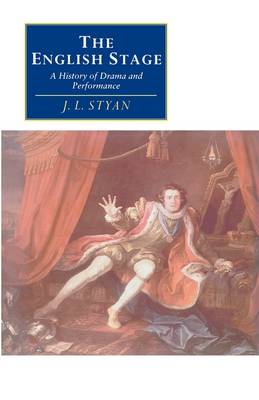 The English Stage: A History of Drama and Performance