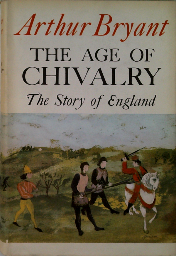 The Age Of Chivalry: The Story Of England