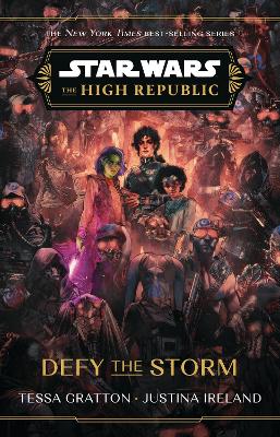 The High Republic: Defy the Storm: A Young Adult Adventure