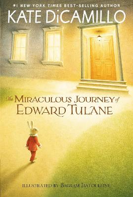 The Miraculous Journey of Edward Tulane: (A Heartwarming Tale of a