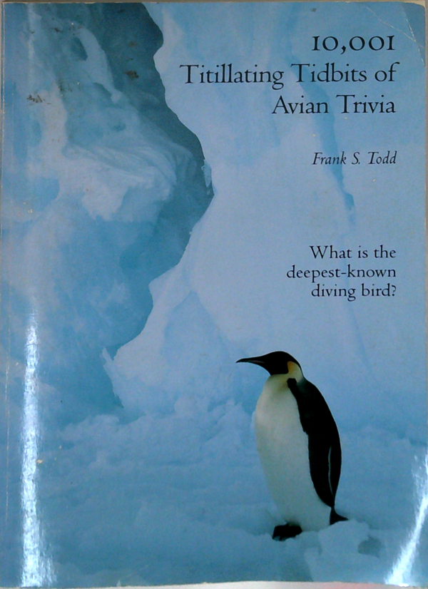 10,001 Titillating Tidbits Of Avian Trivia
