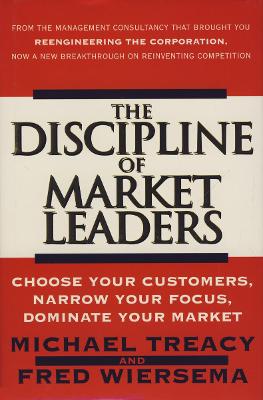 The Discipline of Market Leaders