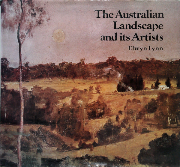 The Australian Landscape And Its Artists