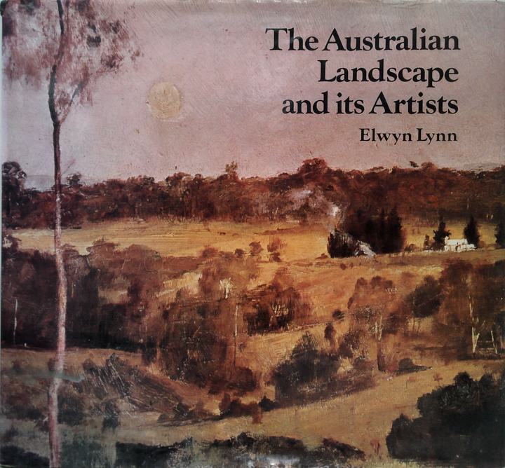 The Australian Landscape And Its Artists