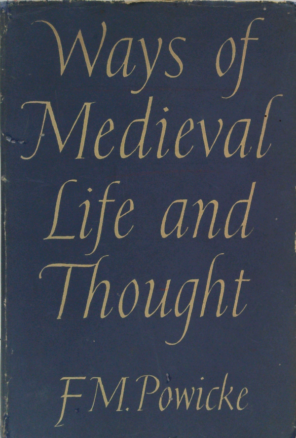 Ways Of Medieval Life And Thought