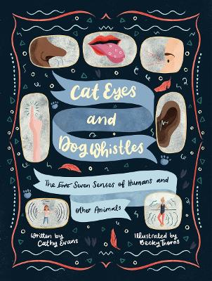 Cat Eyes and Dog Whistles: The Seven Senses of Humans and Other