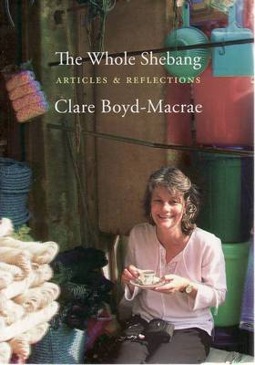 The Whole Shebang: Articles and Reflections