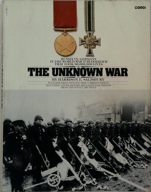 The Unknown War: Russia's, Germany In The World War II Bloodbath That Took 30,000,000 Lives
