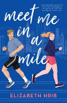 Meet Me In A Mile: fans of Tessa Bailey and Emily Henry will love