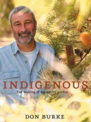 Indigenous: The Making of My Native Garden