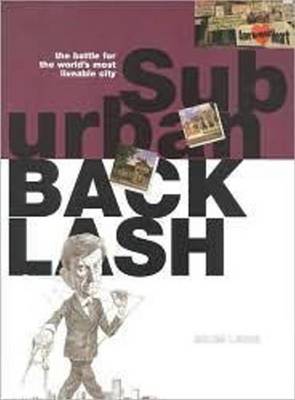 Surburban Backlash: The Battle for the World's Most Liveable City