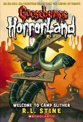Welcome to Camp Slither (Goosebumps Horrorland)