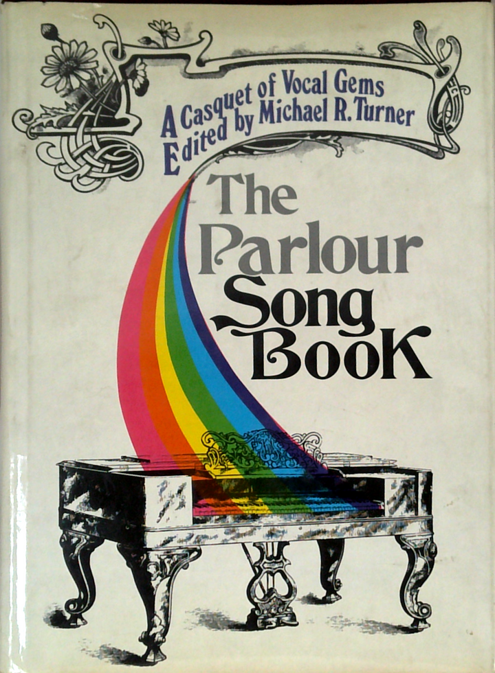 The Parlour Song Book: A Casquet Of Vocal Gems