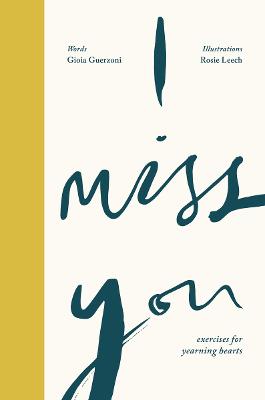 I Miss You: Activities for yearning hearts