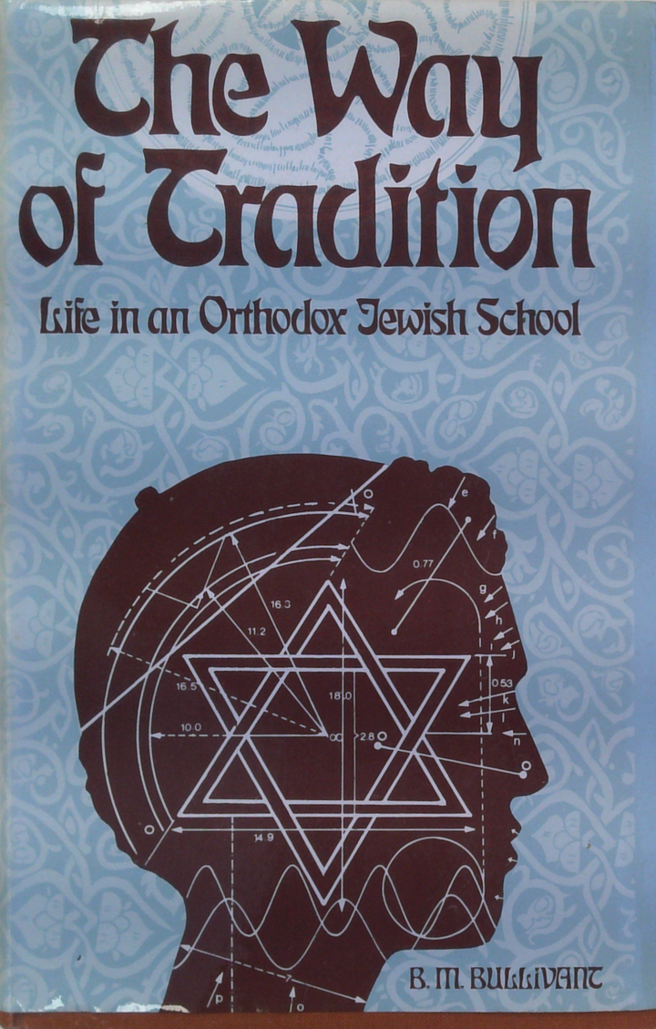 The Way Of Tradition: Life In An Orthodox Jewish School