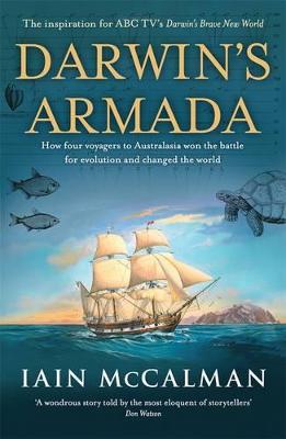 Darwin's Armada: How four voyagers to Australasia won the battle for