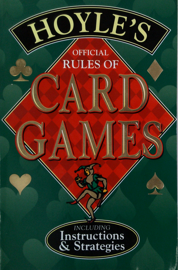 Hoyle's Official Rules Of Card Games: Including Instructions & Strategies
