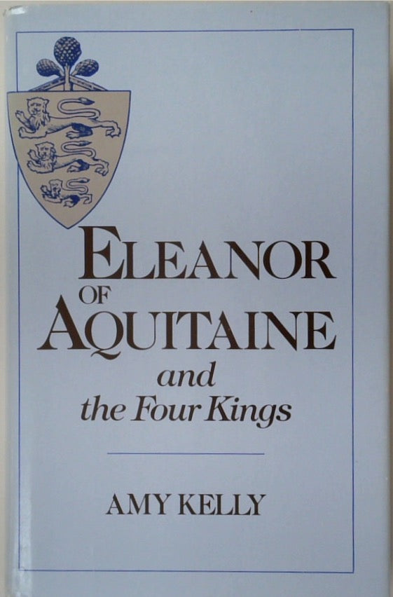 Eleanor of Aquitaine and the Four Kings