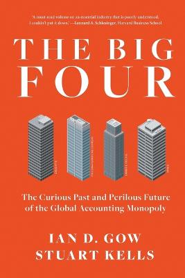 The Big Four: The Curious Past and Perilous Future of Global