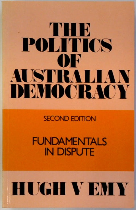 The Politics of Australian Democracy