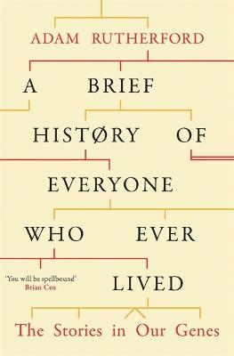 A Brief History of Everyone Who Ever Lived: The Stories in Our Genes