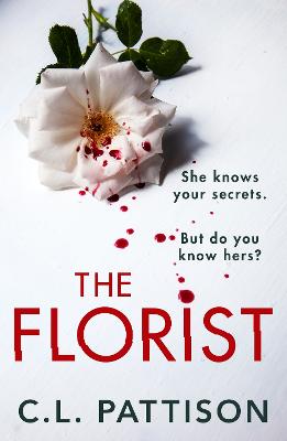 The Florist: An absolutely addictive psychological thriller with a jaw-dropping twist