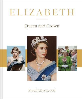 Elizabeth: The Queen and the crown